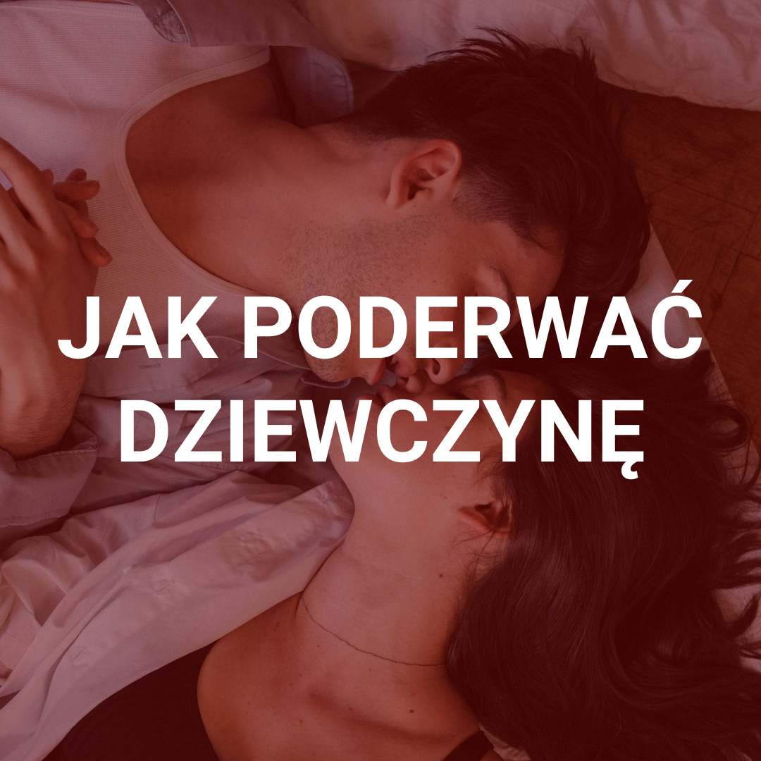 Jak poderwać dziewczyne